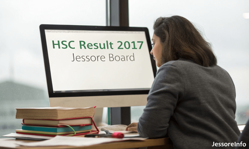 HSC Result 2017 Jessore Board